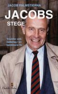 Jacobs Stege : triumfer och nederlag i en bankmans liv