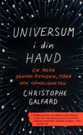Universum i din hand : En resa genom rymden, tiden och oändligheten