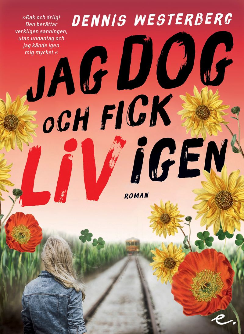 Jag dog och fick liv igen