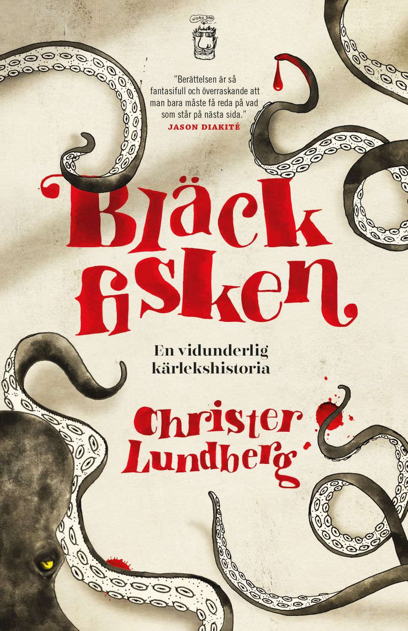 Bläckfisken : en vidunderlig kärlekshistoria