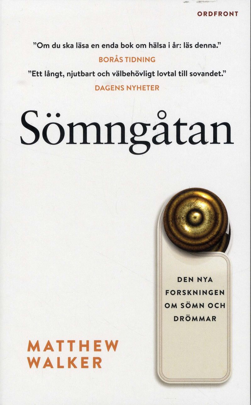 Sömngåtan : Den nya forskningen om sömn och drömmar