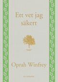Ett vet jag säkert