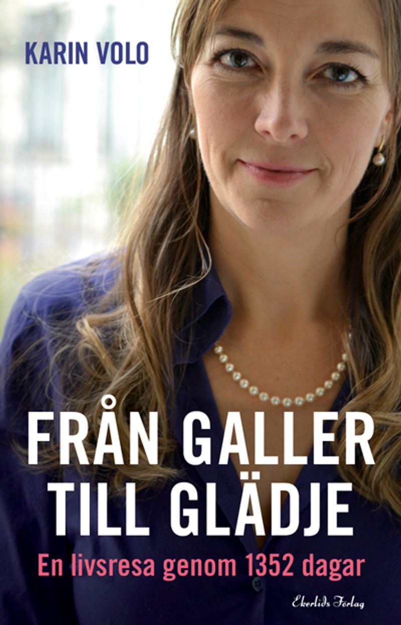 Från galler till glädje : en livsresa på 1352 dagar