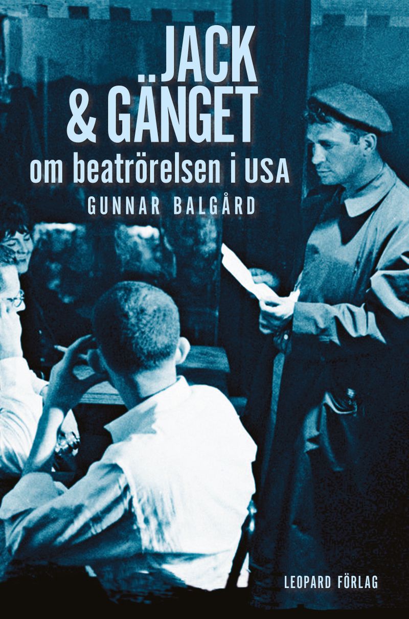 Jack &amp; gänget : om beatrörelsen i USA