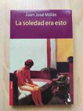 La soledad era esto