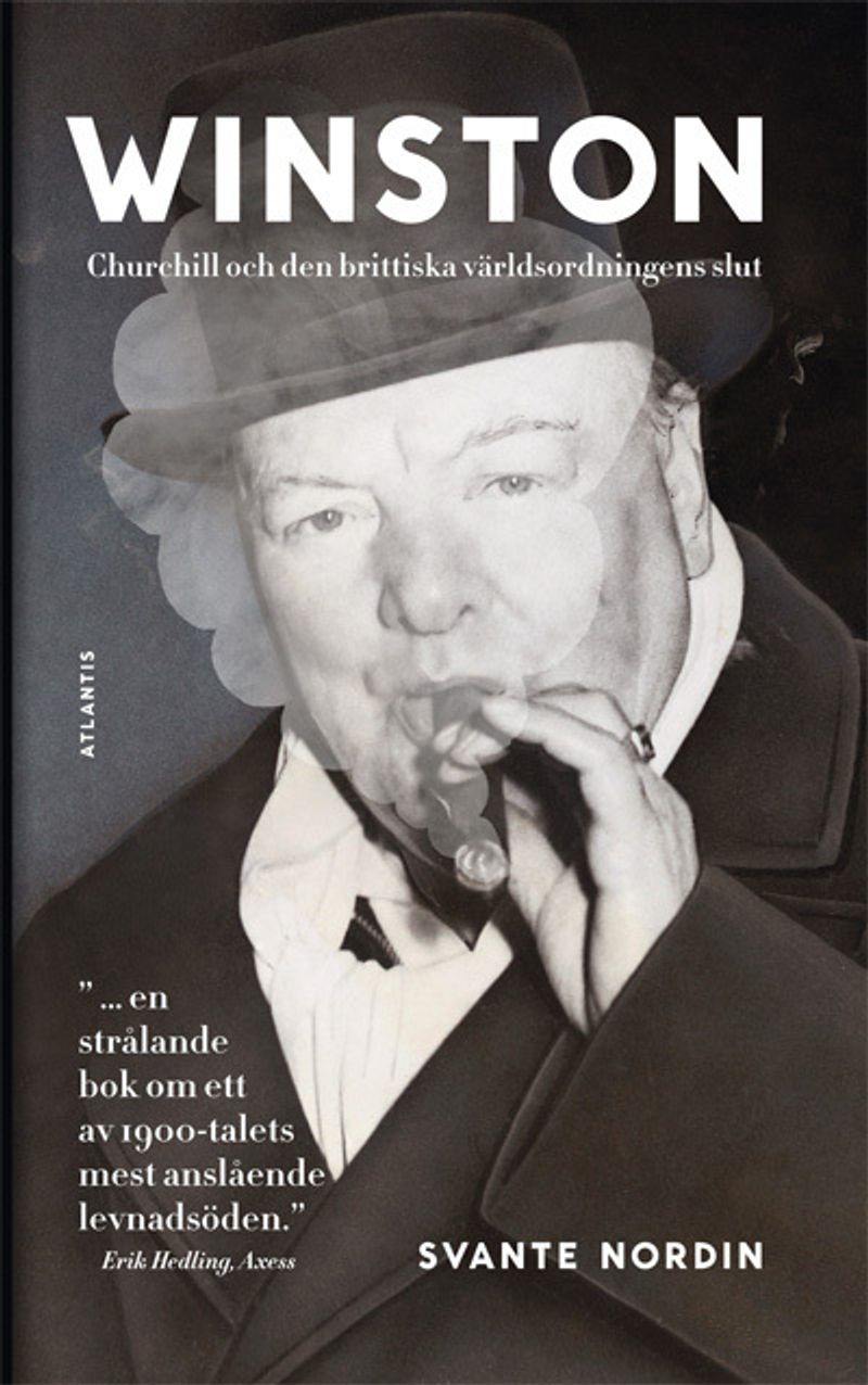 WINSTON: Churchill och den brittiska världsordningens slut