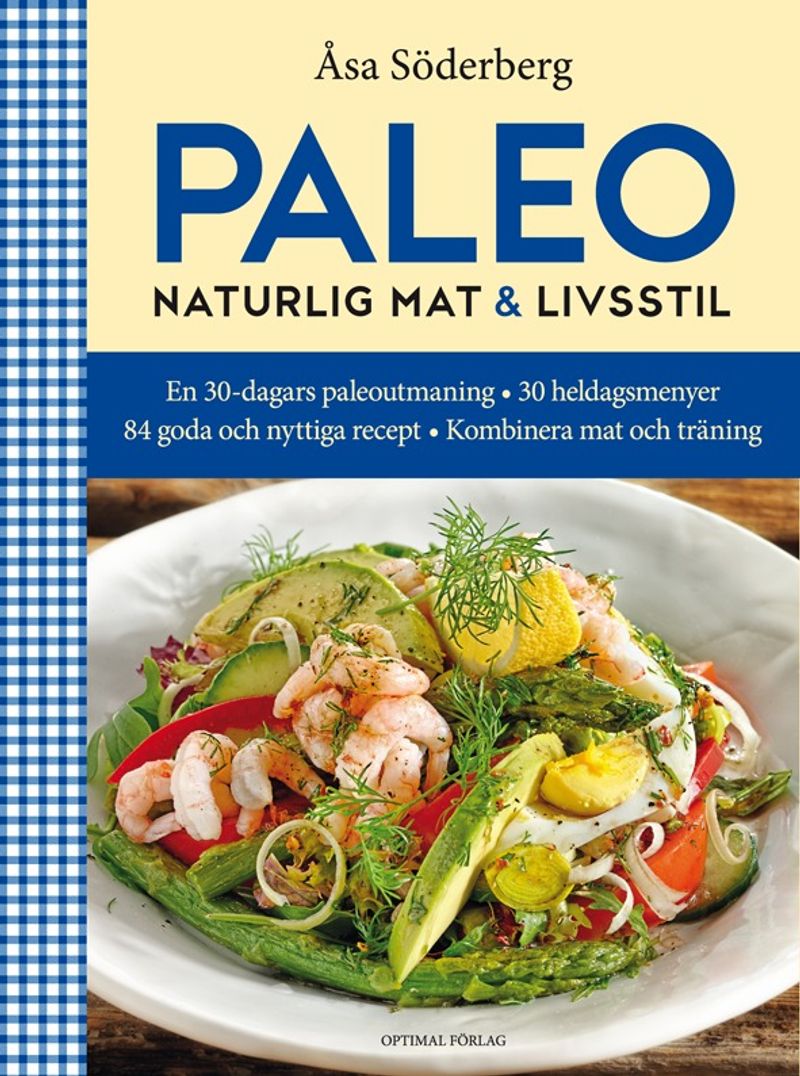 Paleo : naturlig mat &amp; livsstil