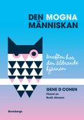 Den mogna människan : kraften i den åldrande hjärnan