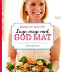 Lugn mage med god mat : kokboken för dig med IBS