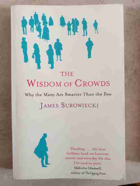 The Wisdom of crowds