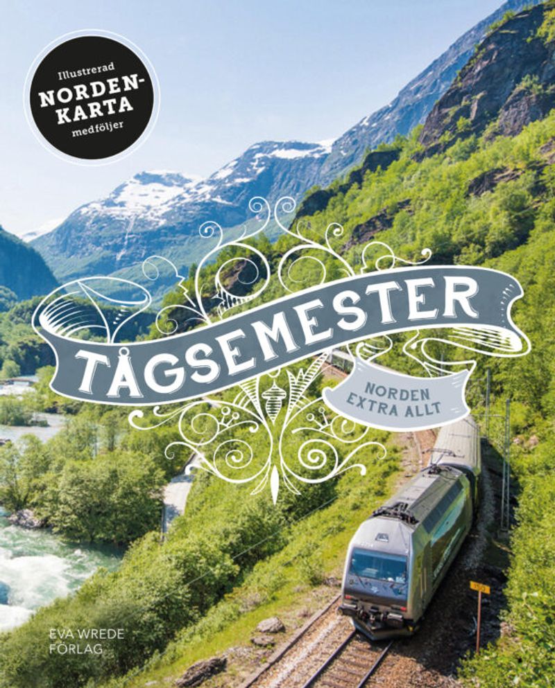 Tågsemester : Norden extra allt