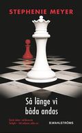 Så länge vi båda andas