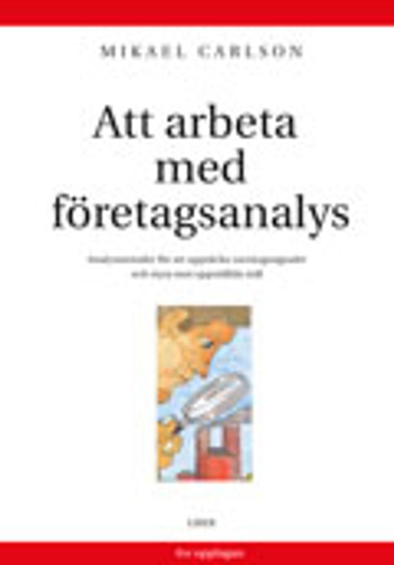 Att arbeta med företagsanalys - Analysmetoder för att upptäcka varningssignaler och styra mot uppställda mål