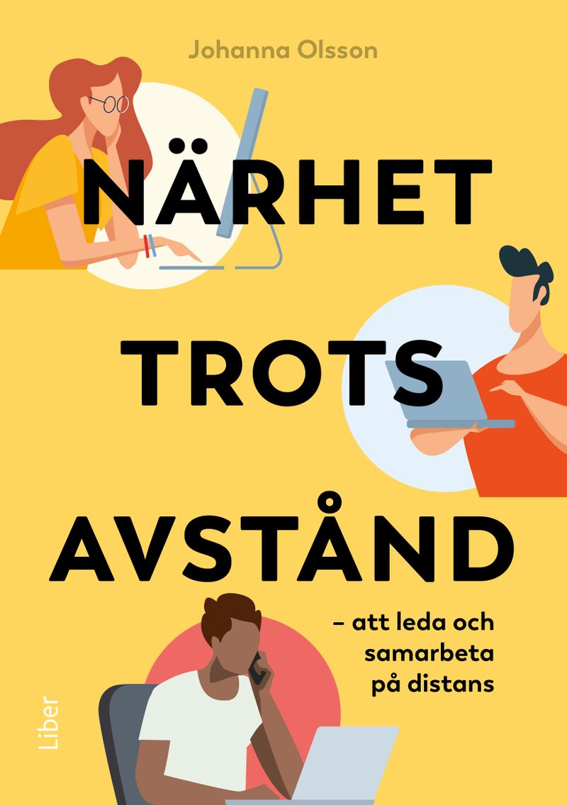 Närhet trots avstånd : att leda och samarbeta på distans
