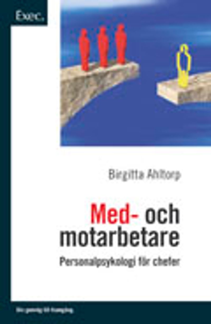 Med- och motarbetare - Exec - Personalpsykologi för chefer