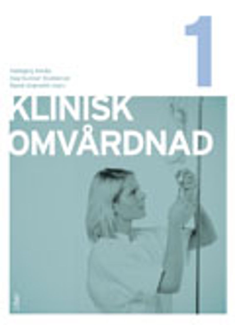 Klinisk omvårdnad Del 1