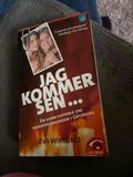 Jag kommer sen…