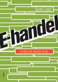 E-handel : så driver och utvecklar du den