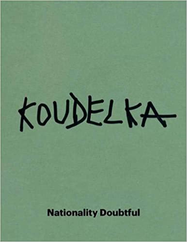 Josef Koudelka: Nationality Doubtful