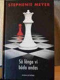 Så länge vi båda andas