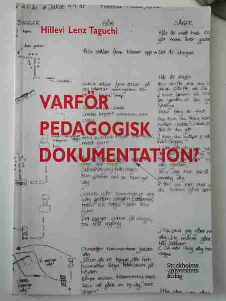 Varför pedagogisk dokumentation?