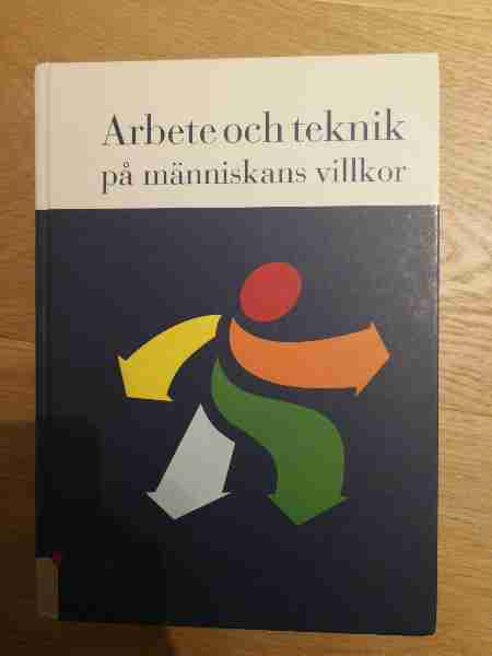 Arbete och teknik på människans villkor 