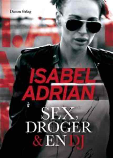 Sex, Droger & En DJ