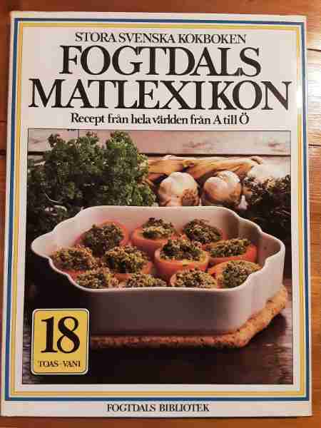 Fogtdals matlexikon  : Stora svenska kokboken, Bd 18, Toas-Vani