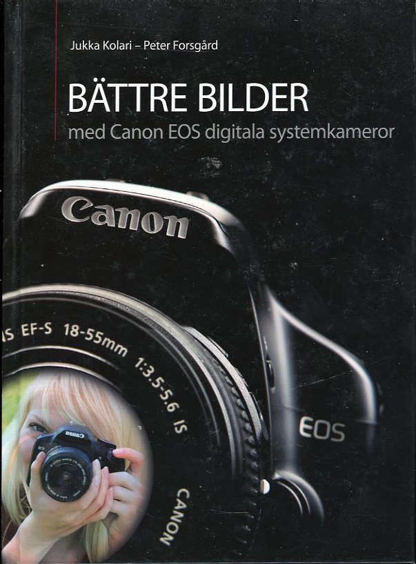 Bättre bilder medCanon EOS digitala systemkameror