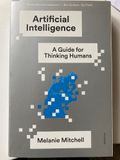Artificial Intelligence - A guide for thinking humans