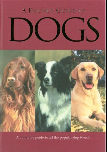 A pocket guide to dogs