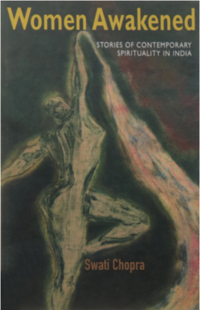 Women Awakened: Stories of Contemporary Spirituality in India