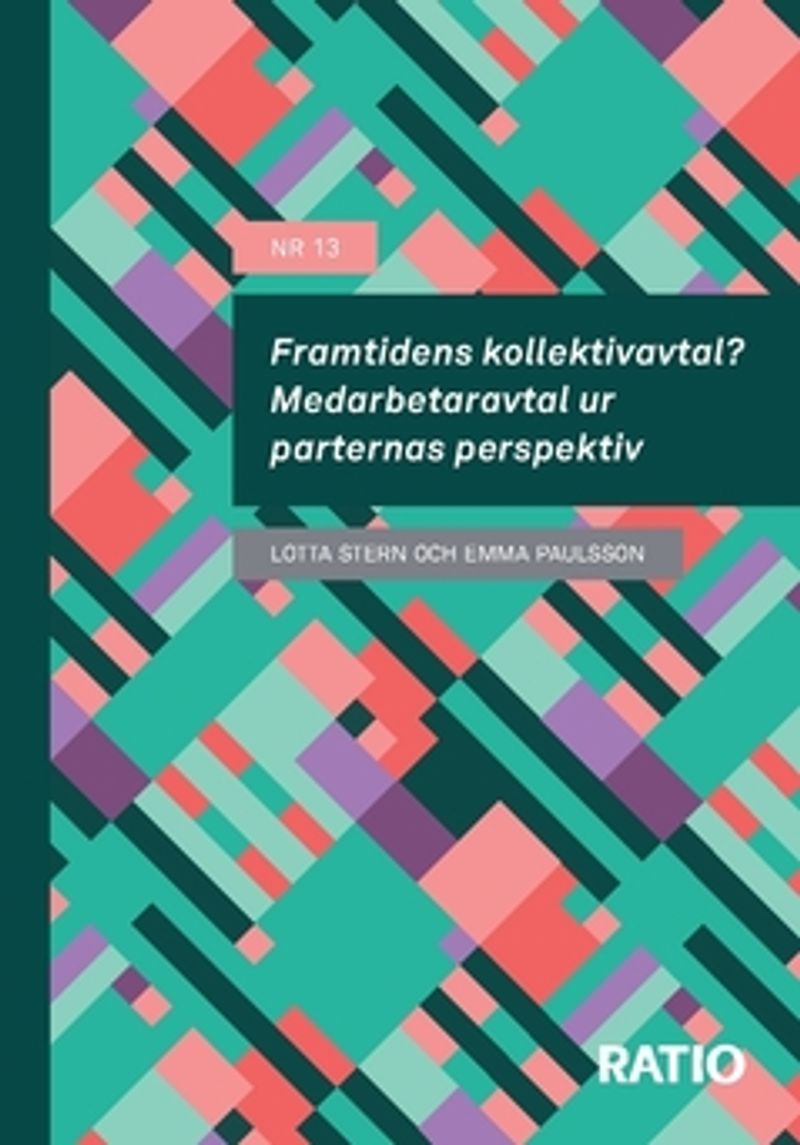 Framtidens kollektivavtal? : medarbetaravtal ur parternas perspektiv