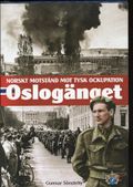 Oslogänget : norskt motstånd mot tysk ockupation