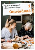 Omvårdnad 1 Fakta och uppgifter