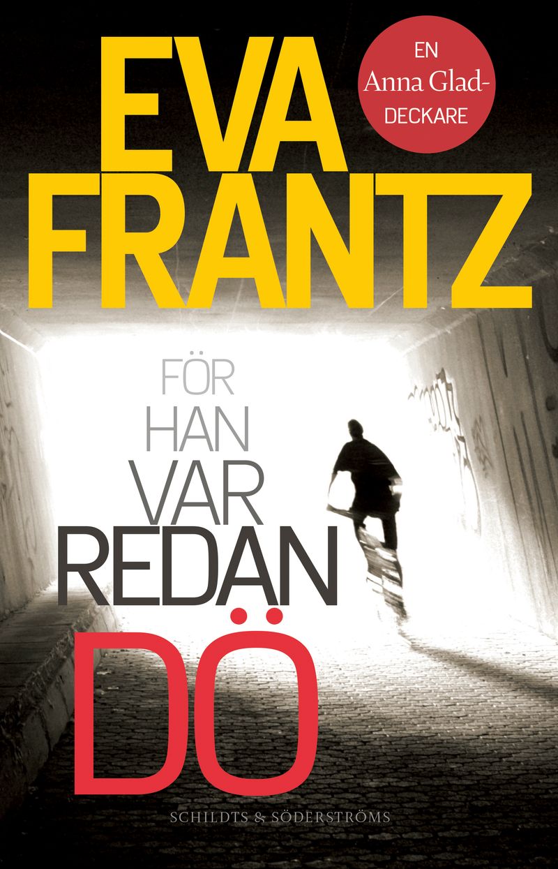 För han var redan dö