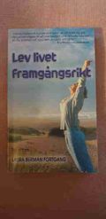 Lev livet framgångsrikt