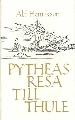 Pytheas resa till Thule av Alf Henrikson p Bookis