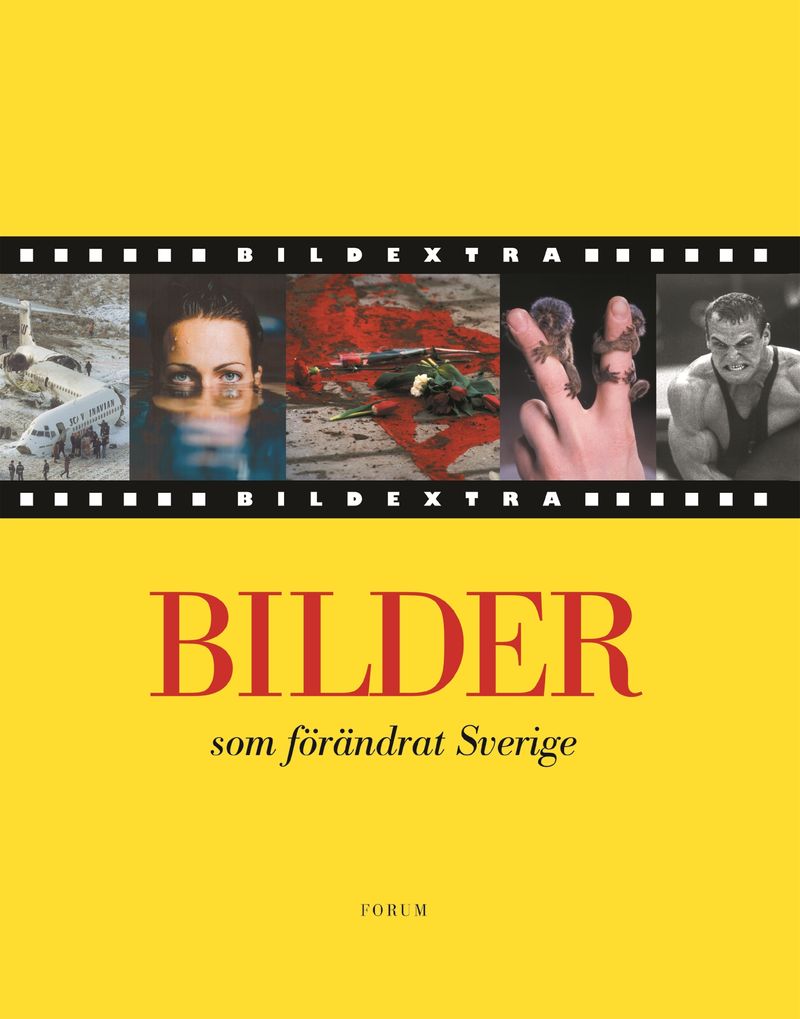 Bilder som förändrat Sverige