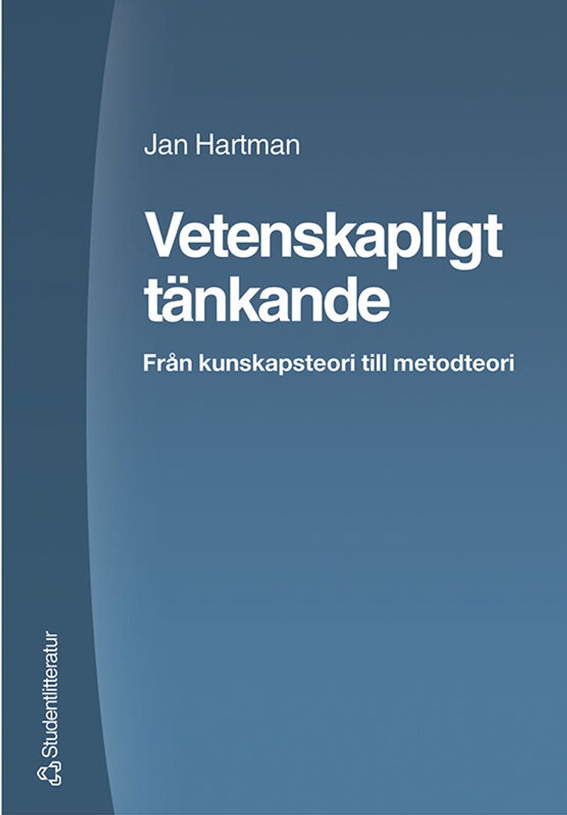 Vetenskapligt tänkande : från kunskapsteori till metodteori