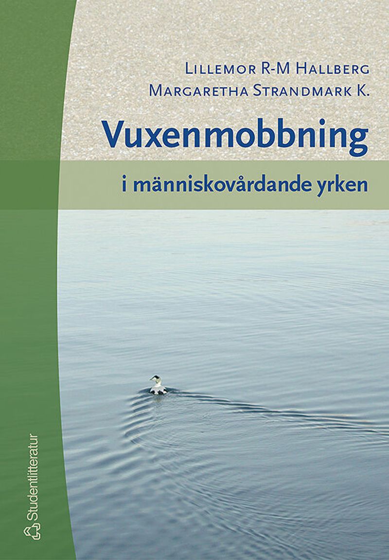 Vuxenmobbning i människovårdande yrken