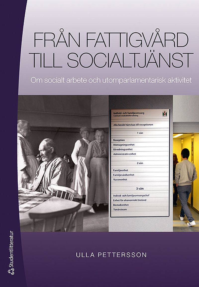 Från fattigvård till socialtjänst - Om socialt arbete och utomparlamentarisk aktivitet