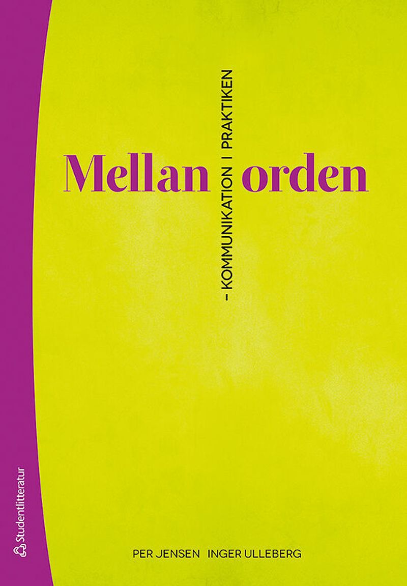 Mellan orden : kommunikation i praktiken