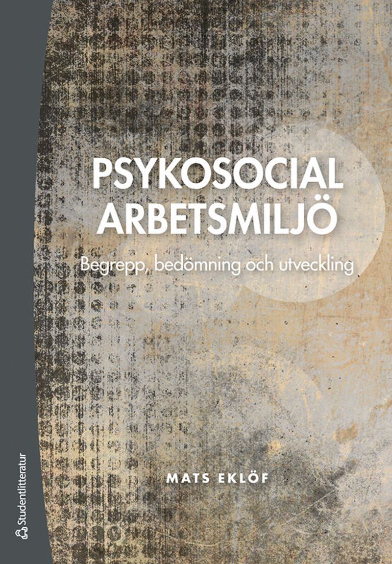 Psykosocial arbetsmiljö : begrepp, bedömning och utveckling