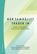 När samhället träder in - Barn, föräldrar och social barnavård