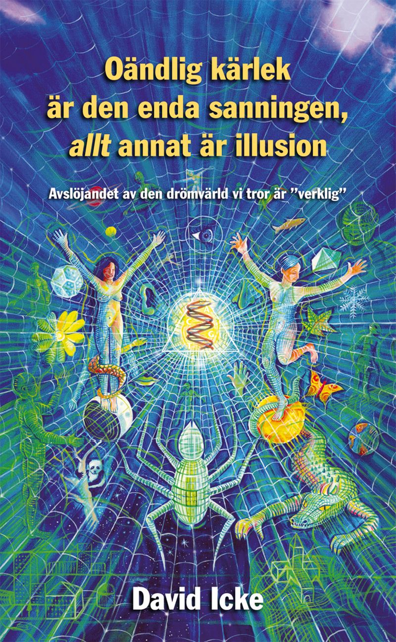 Oändlig kärlek är den enda sanningen, allt annat är illusion