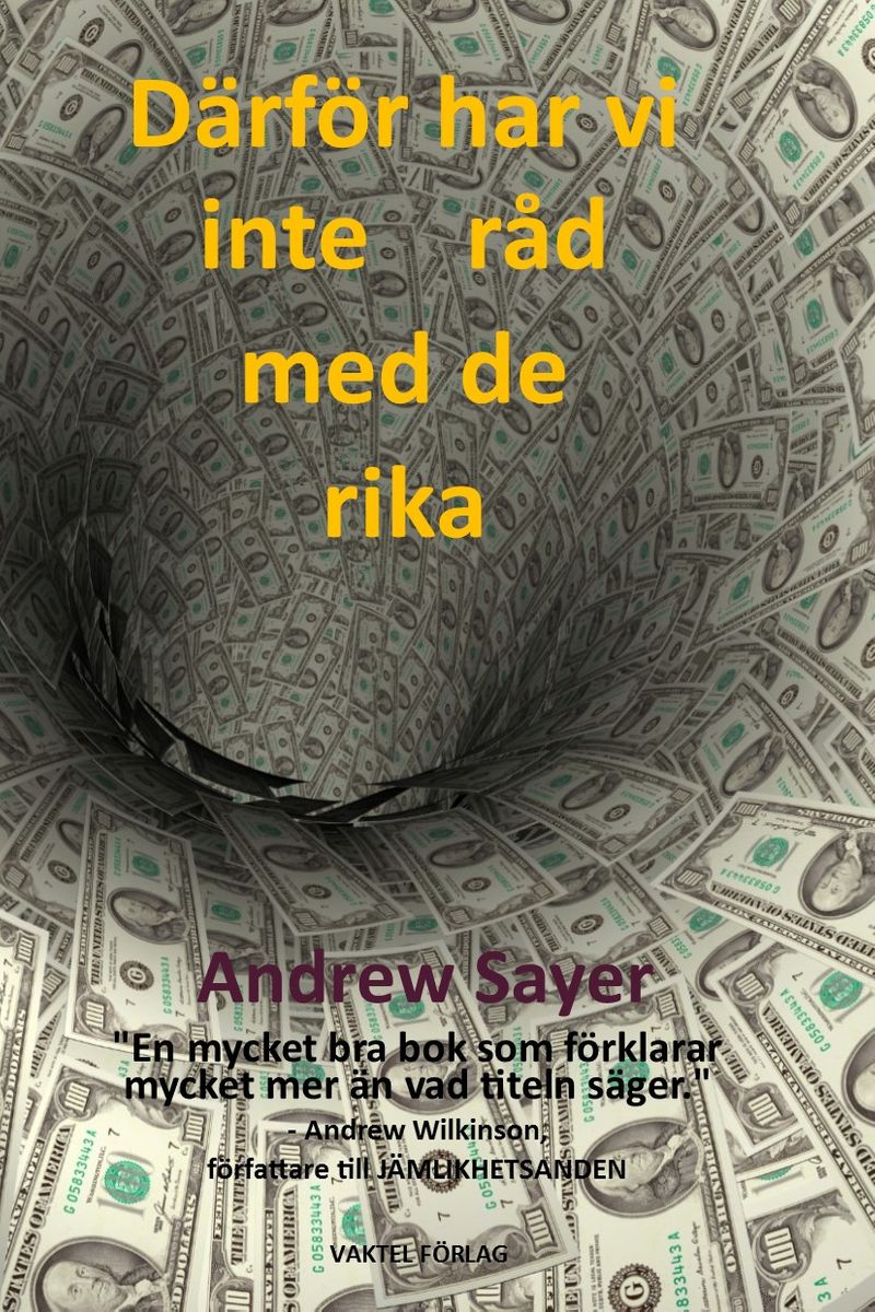 Därför har vi inte råd med de rika