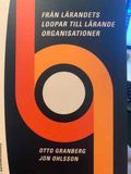 Från lärandets loopar till lärande organisationer