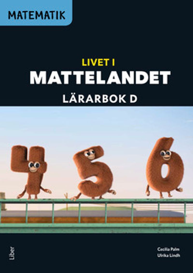 Matematik Livet i Mattelandet Lärarbok D