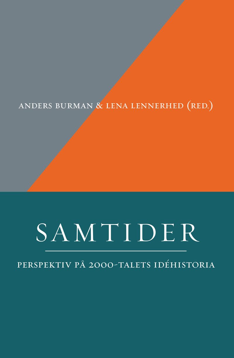 Samtider.  Perspektiv på 2000-talets idéhistoria